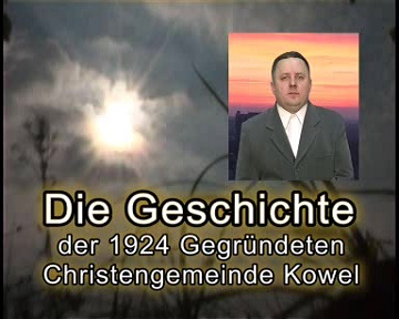 Die Geschichte der 1924 Gegründeten Christengemeinde Kowel